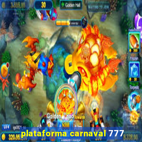 plataforma carnaval 777